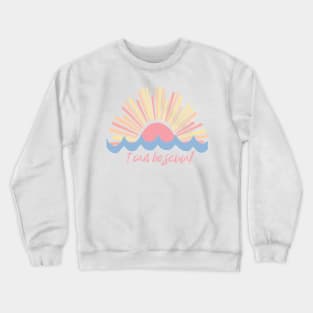 i can be sexual Crewneck Sweatshirt